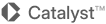 Catalyst